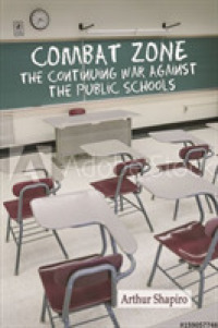 Combat Zone : The Continuing War against the Public Schools