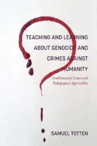 Teaching and Learning about Genocide and Crimes against Humanity : Fundamental Issues and Pedagogical Approaches