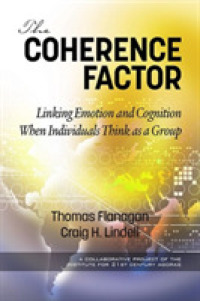 The Coherence Factor : Linking Emotion and Cognition When Individuals Think as a Group