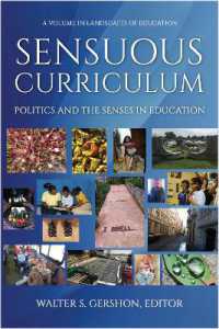 Sensuous Curriculum : Politics and the Senses in Education (Landscapes of Education)