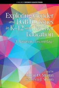 Exploring Gender and LGBTQ Issues in K-12 and Teacher Education : A Rainbow Assemblage (Research in Queer Studies)