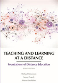 Teaching and Learning at a Distance : Foundations of Distance Education （7TH）