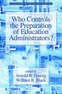 Who Controls the Preparation of Education Administrators? (Research and Theory in Educational Administration)