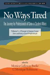 No Ways Tired : The Journey for Professionals of Color in Student Affairs : Volume I - Change Is Gonna Come: New and Entry-Level Professionals (Research, Advocacy, Collaboration, and Empowerment Mentoring Series)