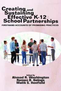 Creating and Sustaining Effective K-12 School Partnerships : Firsthand Accounts of Promising Practices