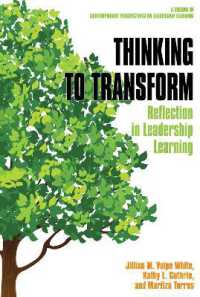 Thinking to Transform : Reflection in Leadership Learning (Contemporary Perspectives on Leadership Learning)