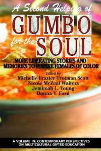 A Second Helping of Gumbo for the Soul : More Liberating Stories and Memories to Inspire Females of Color (Contemporary Perspectives on Multicultural Gifted Education)