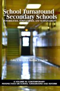 School Turnaround in Secondary Schools : Possibilities, Complexities, and Sustainability (Contemporary Perspectives on School Turnaround and Reform)
