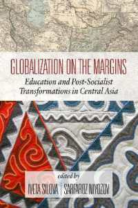 Globalization on the Margins : Education and Post-Socialist Transformations in Central Asia （2ND）