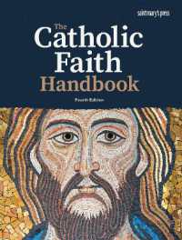 The Catholic Faith Handbook : Fourth Edition （4TH）