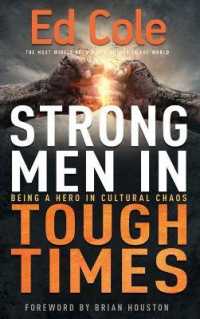 Strong Men in Tough Times : Being a Hero in Cultural Chaos