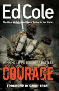 Courage : Winning Life's Toughest Battles （Reissue）