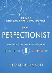The Perfectionist : Growing as an Enneagram 1 (60-day Enneagram Devotional)
