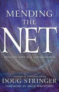 Mending the Net : Bringing Hope in a Hurting World