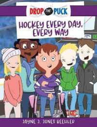 Hockey Every Day, Every Way : Volume 3 (Drop the Puck)