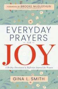 Everyday Prayers for Joy : A 30-Day Devotional & Reflective Journal for Women