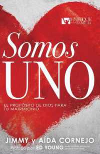 Somos Uno : El Propósito de Dios Para Tu Matrimonio （Spanish Language Edition, We Are One (Spanish)）
