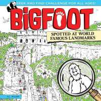 Bigfoot Spotted at World Famous Landmarks : A Spectacular Seek and Find Challenge for All Ages! (Bigfoot Search and Find)