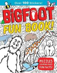 Bigfoot Fun Book! : Puzzles, Coloring Pages, Fun Facts!