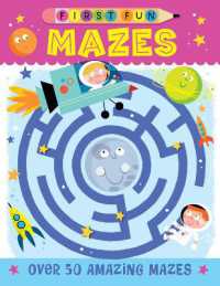 First Fun: Mazes : Over 50 Amazing Mazes