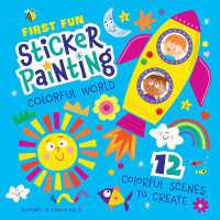 First Fun: Sticker Painting Colorful World : 12 Colorful Scenes to Create