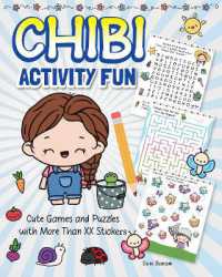 Chibi Activity Fun : Cute Games and Puzzles with More than 50 Stickers