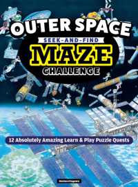 Outer Space Seek-and-Find Maze Challenge : 12 Absolutely Amazing Learn & Play Puzzle Quests
