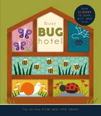 Busy Bug Hotel （Board Book）