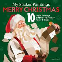 My Sticker Paintings: Merry Christmas : 10 Joyful Paintings to Make Your Holiday Merry & Bright