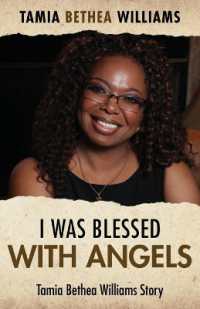 I Was Blessed with Angels : Tamia Bethea Williams Story