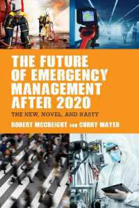The Future of Emergency Management after 2020 : the New, Novel, and Nasty
