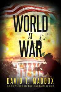 World at War: (The Curtain Series Book 3) (Curtain Series Book 3") 〈3〉