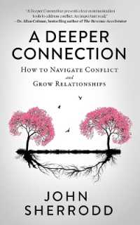 A Deeper Connection : How to Navigate Conflict and Grow Relationships