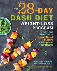 The 28 Day Dash Diet Weight Loss Program : Recipes and Workouts to Lower Blood Pressure and Improve Your Health