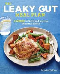 The Leaky Gut Meal Plan : 4 Weeks to Detox and Improve Digestive Health