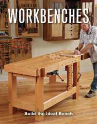 Workbenches : Build the Ideal Bench