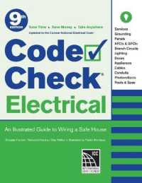 Code Check Electrical : An Illustrated Guide to Wiring a Safe House （9TH Spiral）