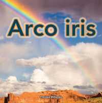 Arco iris / Rainbows (Madre Naturaleza/ Mother Nature)