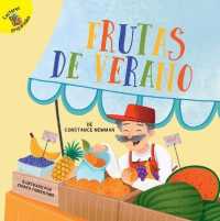 Frutas de Verano : Summer Fruit (Seasons around Me)