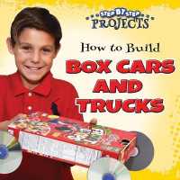 How to Build Box Cars and Trucks (Step-by-step Projects)