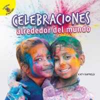 Descubrámoslo (Let's Find Out) Celebraciones Alrededor del Mundo : Celebrations around the World (Descubrámoslo (Let's Find Out))