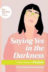 Saying Yes in the Darkness (Get Wisdom Bible Studies)