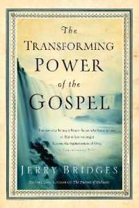 Transforming Power of the Gospel, the