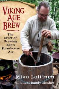 Viking Age Brew : The Craft of Brewing Sahti Farmhouse Ale