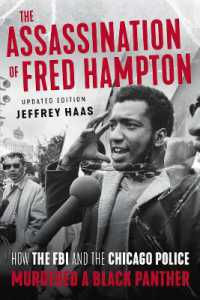 The Assassination of Fred Hampton : How the FBI and the Chicago Police Murdered a Black Panther （Revised）