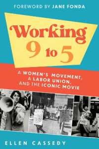 Working 9 to 5 : A Women's Movement, a Labor Union, and the Iconic Movie