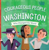 Courageous People from Washington Who Changed the World （Board Book）