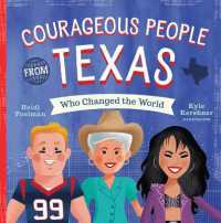 Courageous People from Texas Who Changed the World （Board Book）