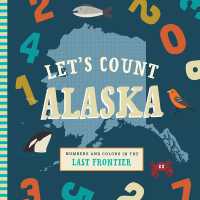 Let's Count Alaska （Board Book）