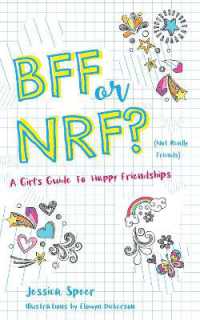 BFF or NRF (Not Really Friends) : A Girl's Guide to Happy Friendships